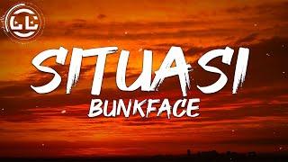 Bunkface - Situasi (Lyrics)