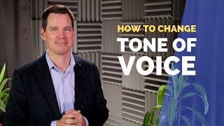 How to Change Tone of Voice