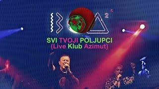BOA II - Svi tvoji poljupci (Live Klub Azimut)