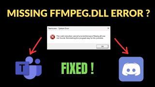 How to Fix ffmpeg.dll Missing Error - Teams & Discord