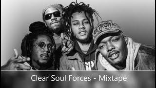 Clear Soul Forces - Mixtape