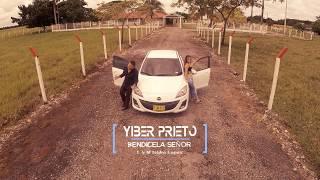 Yiber Prieto -   Bendicela Señor [Video Oficial]