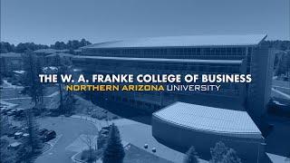 Welcome to NAU! W.A. Franke College of Business