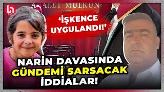 Narin davasının 3. gününde Salim Güran'ın avukatından gündemi sarsacak işkence iddiaları!