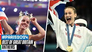  The best of Great Britain at Paris 2024 | Anthems