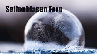 Gefrorene Seifenblase Foto - Tutorial - für #DSLR #DSLM #SMARTPHONE