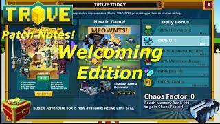 [Trove] Patch Notes - Welcoming Edition Review!