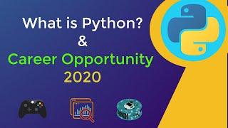 What is Python? | Career Opportunities of Python in 2020