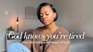 Don't Give Up! | Fighting for God's Promises