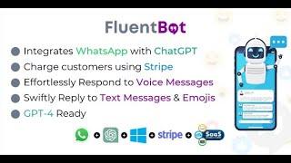 FluentBot   ChatGPT AI WhatsApp Integration and Voice Messages Support and SaaS