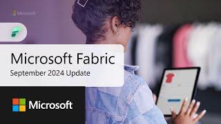 Fabric Update September 2024