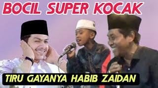 BOCIL PINTAR SHOLAWAT TIRU GAYA HABIB ZAIDAN BIKIN KYAI ANWAR ZAHID NGAKAK