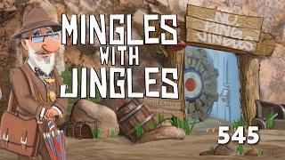 Mingles with Jingles Episode 545