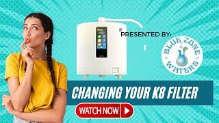 How to Change the Filter for Enagic Kangen K8 Water Ionizer