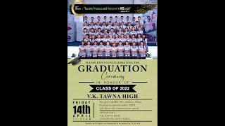 V.K. Tawna High | Class of 2022 | Graduation 2023