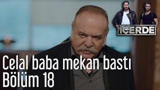 İçerde 18. Bölüm - Celal Baba Mekan Bastı