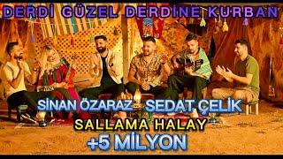 Sinan Özaraz & Sedat Çelik Derdi Güzel Derdine Kurban Sallama Halay