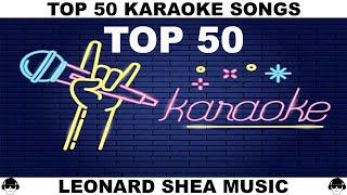 TOP 50 KARAOKE SONGS OF ALL TIME