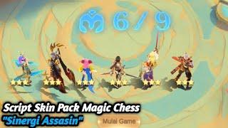 New! Script Skin Pack Magic Chess " Sinergi Assassint" - Mobile Legends