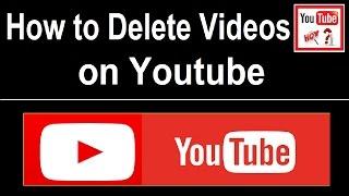 How to Delete a Video On Youtube