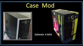 casemod : Gabinete K-Mex  (pc modding ) МОДДИНГ ПК