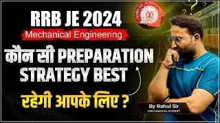 RRB JE 2024 के लिए कौन सी Preparation Strategegy Best रहेगी आपके लिए ? RRB JE mechanical preparation