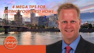 Portland Real Estate Agent: 4 Mega Tips for Listing Your First Home