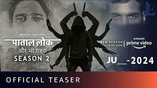 Paatal Lok 2 पाताल लोक - और भी गहरा Teaser Announcement l New HINDI Web Series 2024 #amazonprime