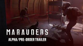 Marauders | Alpha/Pre-Order Trailer