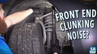 Clunking in the Front? What's That Noise in My Car, SUV, or Truck?