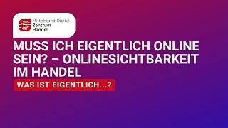 Was ist eigentlich Onlinesichtbarkeit im Handel?