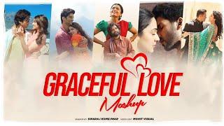 Graceful Love Mashup | Srivalli | Pehla Pyaar | Chashni | Swaraj Komejwar & Mohit Visuals | 2022