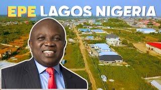 The Truth About Epe Lagos Nigeria - Why It’s an Investment Destination | Ownahomeng TV