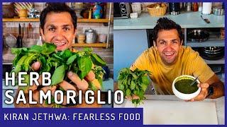 My Herb Salmoriglio Recipe! | Fearless Food | Kiran Jethwa