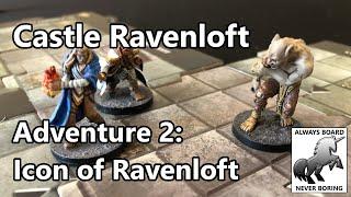 Dungeons & Dragons Castle Ravenloft Board Game Playthrough | Let's Play Adventure 2: Find the Icon