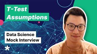 T-Tests - Data Science Mock Interview (with FAANG Data Scientist)