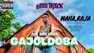 GAJOLDOBA - ASIF KING KHAN PROD. ANYVIBE GAJOLDOBA RAP SONG MAHARAJA DISS TRACK