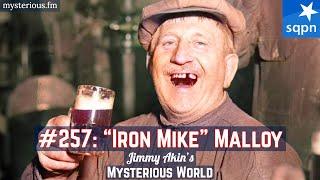 The Amazing Story of “Iron Mike” Malloy (Michael Malloy) - Jimmy Akin's Mysterious World