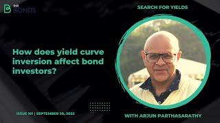 How does yield curve inversion affect bond investors?