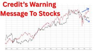 Stocks at the Crossroads as Credit Sends Warning Message