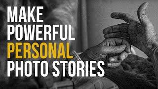 Make POWERFUL personal photo stories