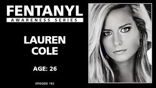 FENTANYL KILLS: Lauren Cole's Story - episode 192