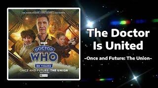 The Doctor Is United - "Once and Future: The Union" Clip