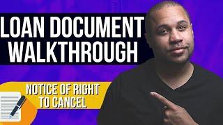 LOAN DOCUMENT TRAINING FOR NOTARY LOAN SIGNING AGENTS  *CRITICAL DOCUMENT* NOTICE OF RIGHT TO CANCEL