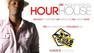 Mr Marquis' #HourHouse Radio show TEASER (House mix)