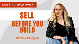How to Get Your First B2B Clients – Even If You’re Still Building the Product – Masha Masseyeva EP43