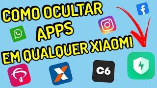 Como Ocultar Apps em Qualquer Xiaomi - Atualizado