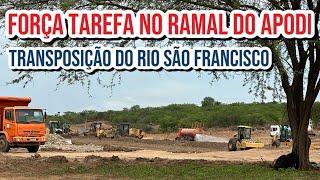 FORÇA TAREFA PARA TERMINAR O RAMAL DO APODI.