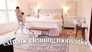 EXTREME WHOLE HOUSE CLEAN WITH ME + NEWBORN 2022! | Extreme Cleaning Motivation