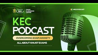 KEC PODCAST SERIES | OVERCOMING EXAM ANXIETY